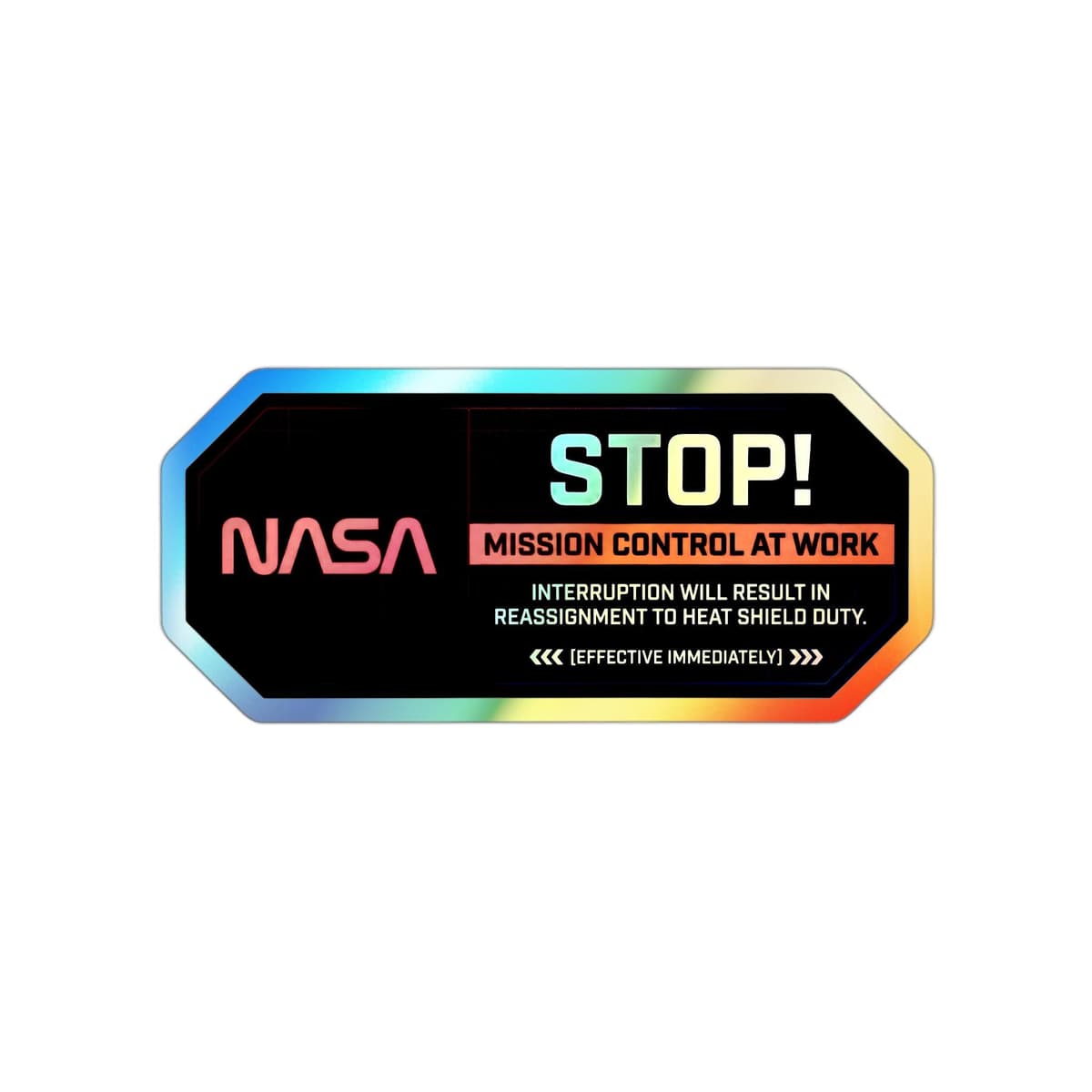 NASA Mission Control Warning Holographic Sticker | Space Humor Vinyl Decal