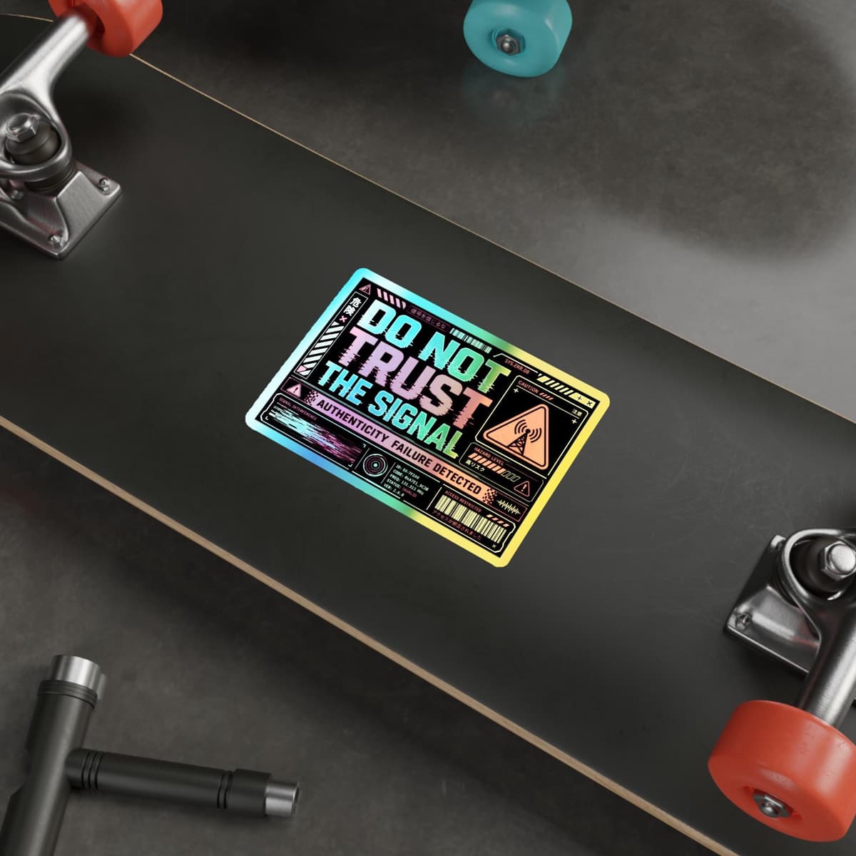 Do Not Trust The Signal Cyberpunk Holographic Sticker