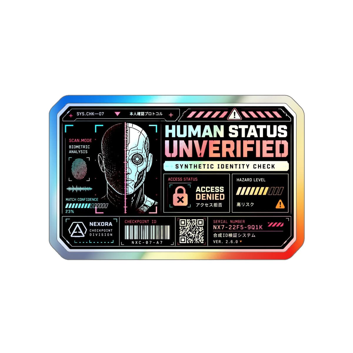Human Status Unverified Holographic Sticker | Cyberpunk Identity Decal