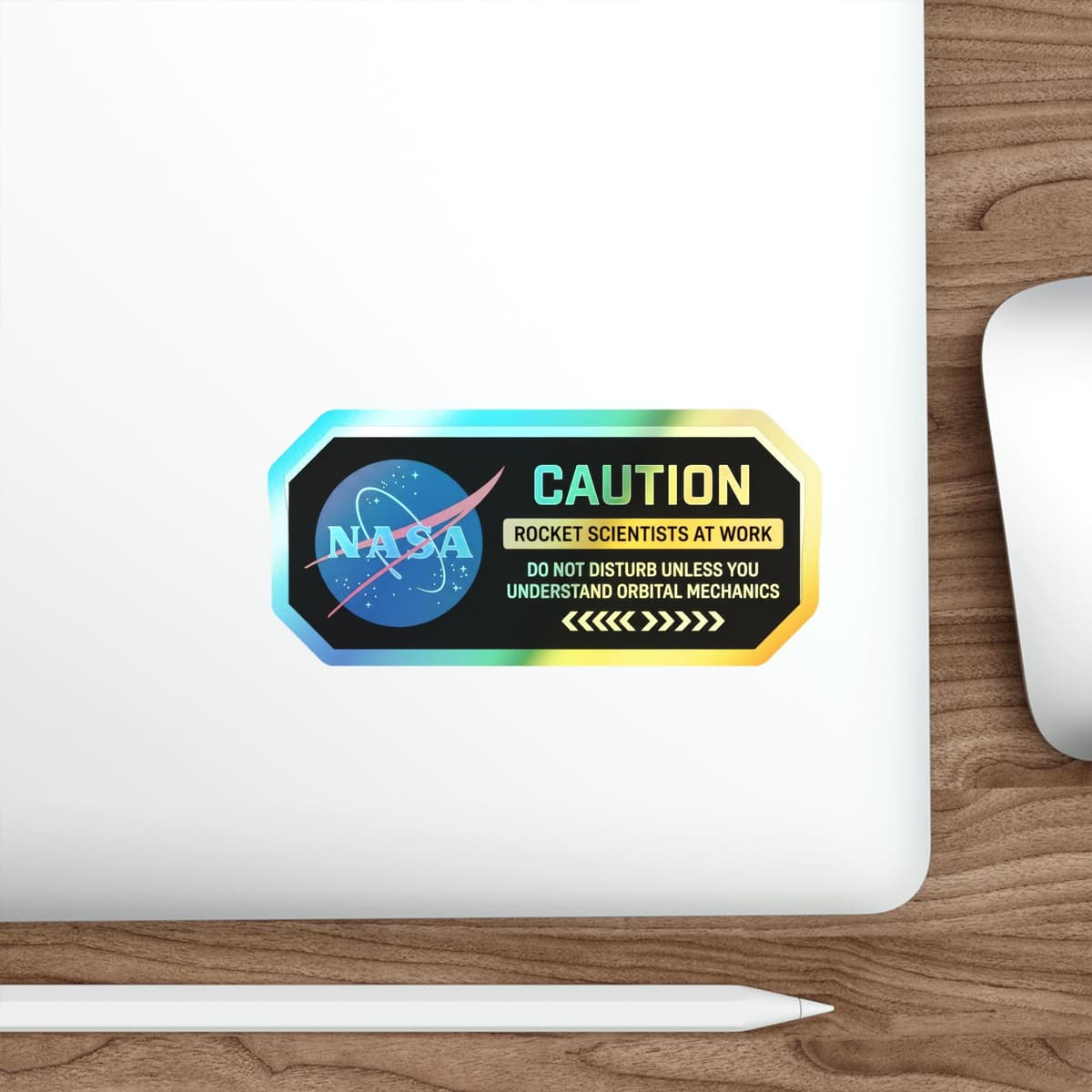 NASA Rocket Scientists Warning Holographic Sticker | Space Humor Vinyl Decal