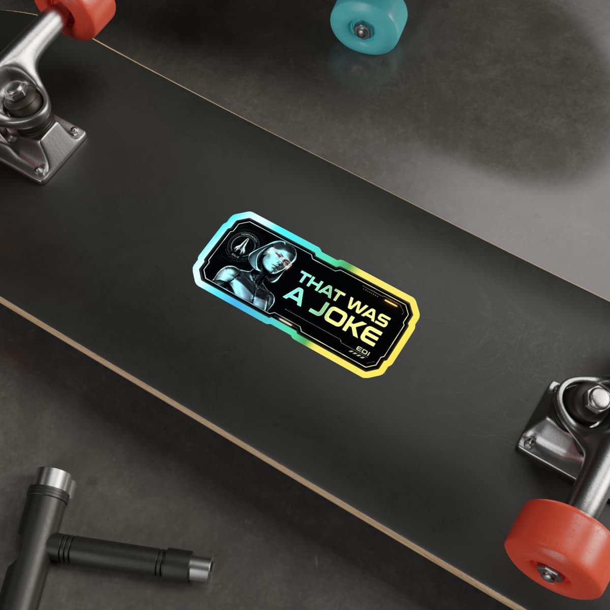 That Was A Joke Holographic Sticker | EDI Normandy Sci-Fi Vinyl Decal