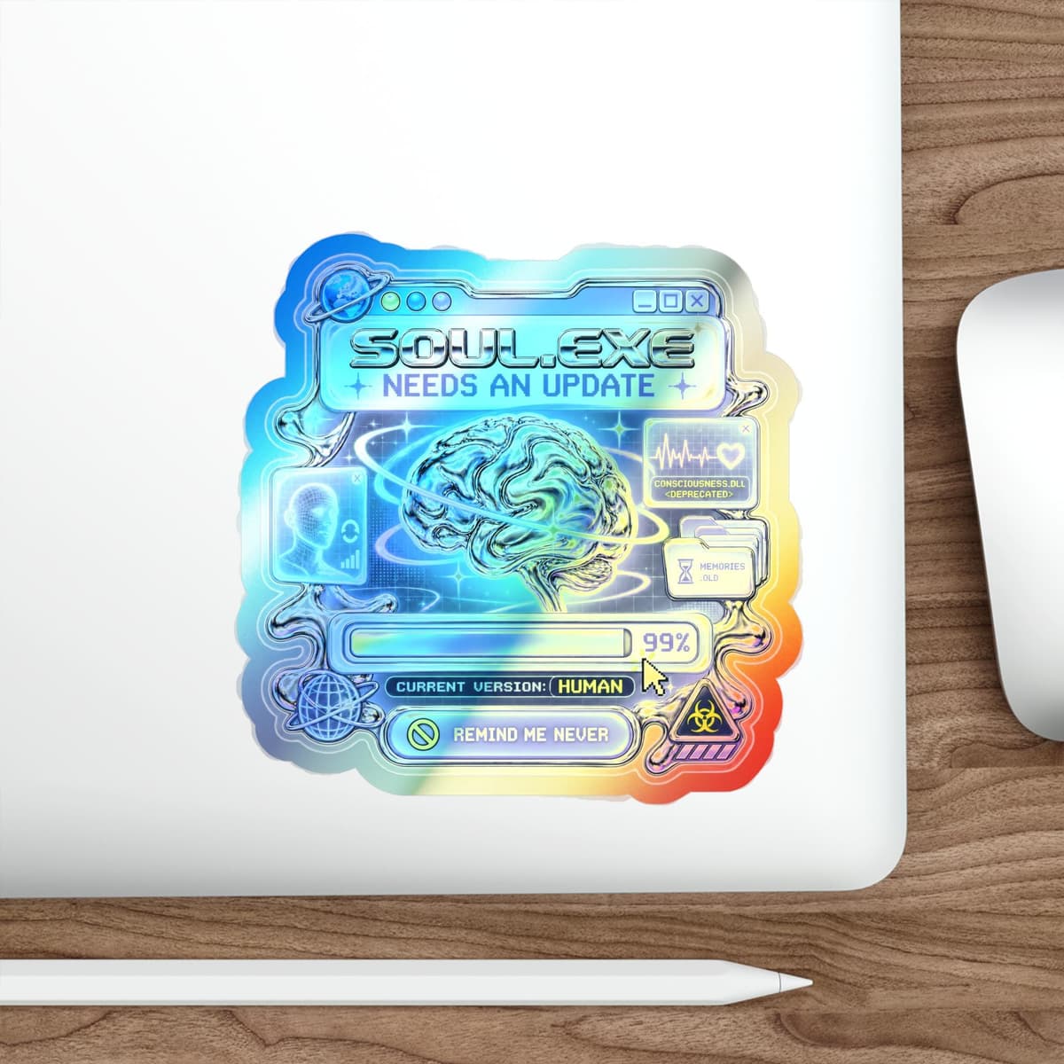 Soul.exe Needs an Update Holographic Sticker | Y2K Cyberpunk Decal