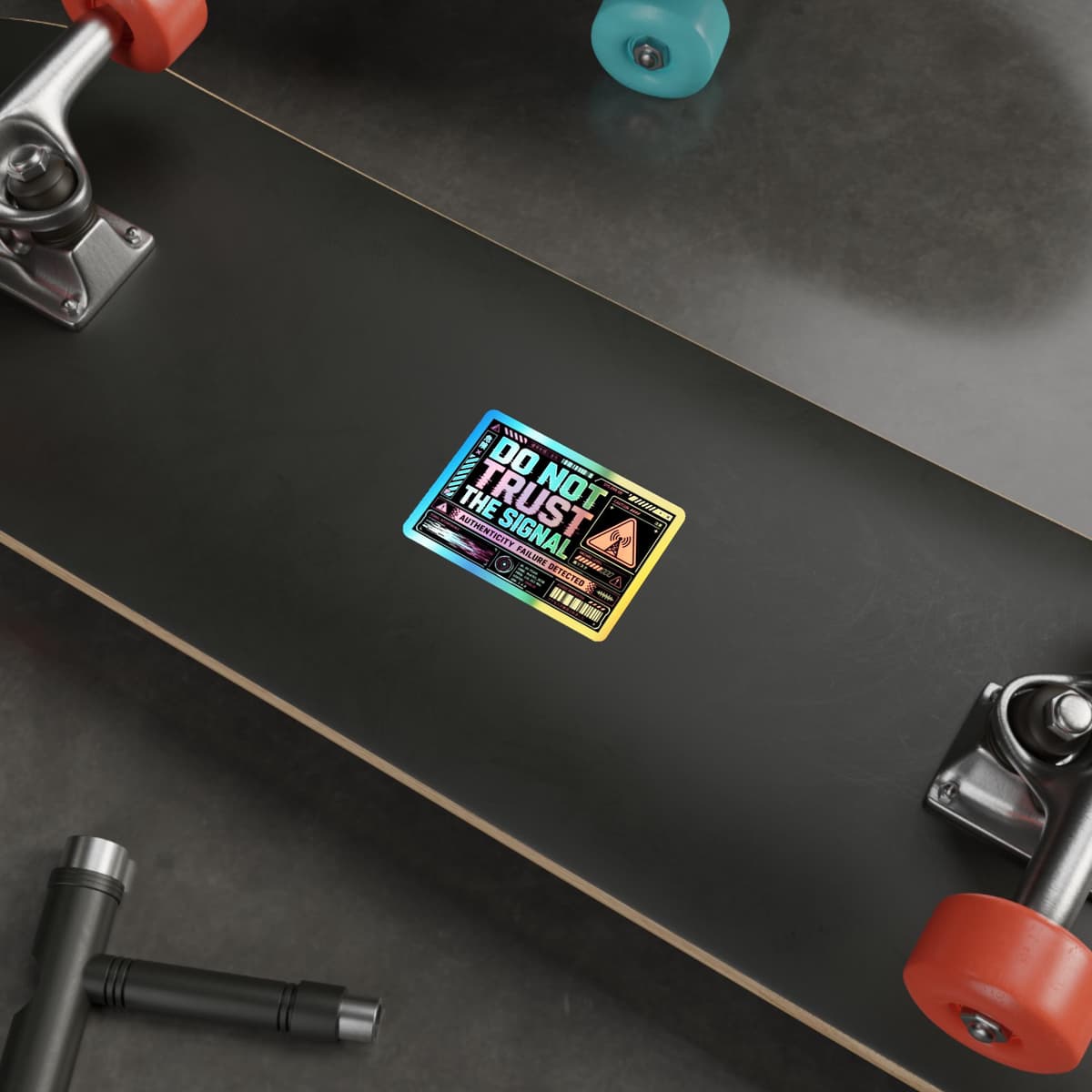 Do Not Trust The Signal Cyberpunk Holographic Sticker