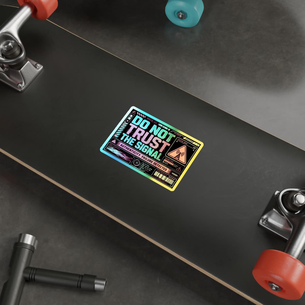 Do Not Trust The Signal Cyberpunk Holographic Sticker