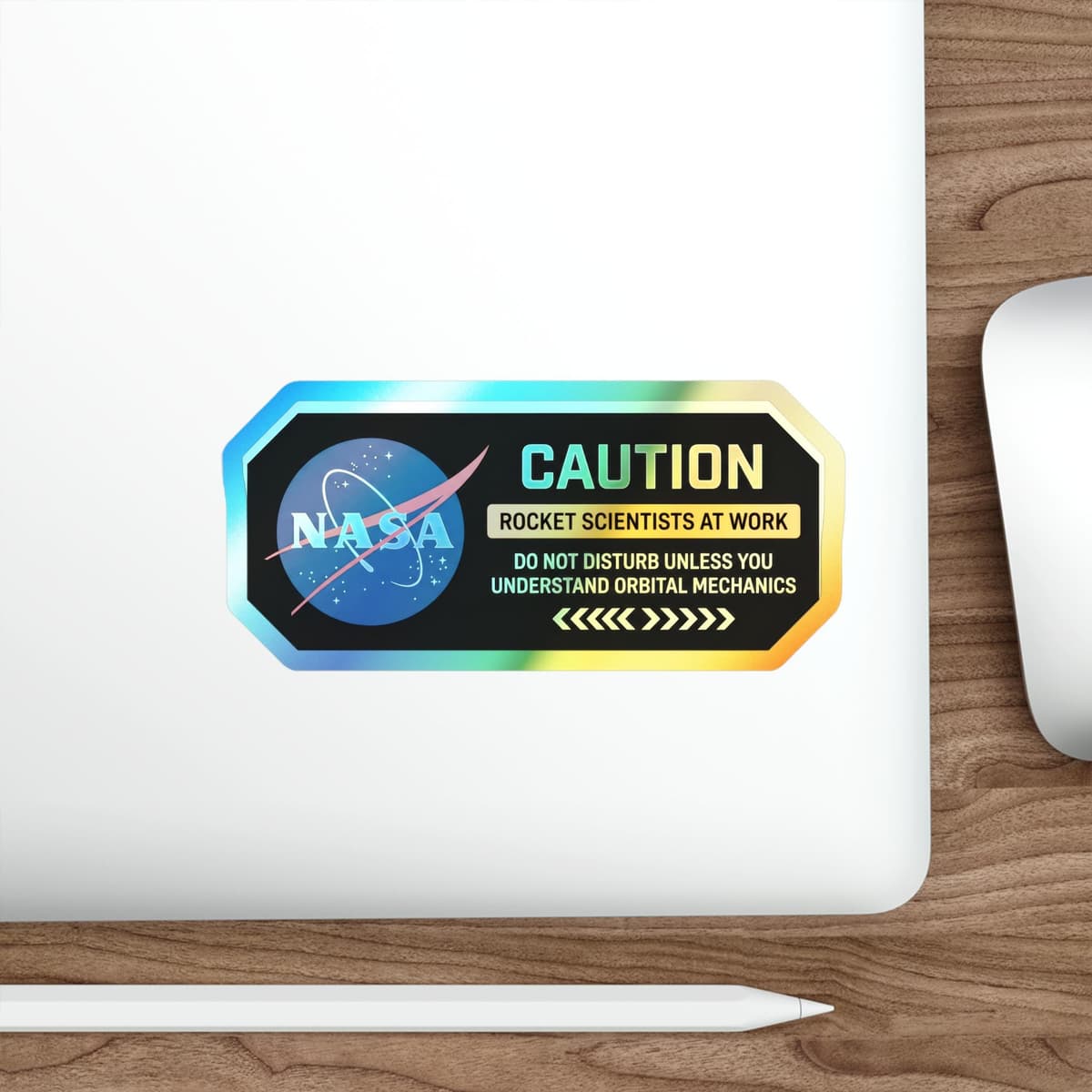 NASA Rocket Scientists Warning Holographic Sticker | Space Humor Vinyl Decal