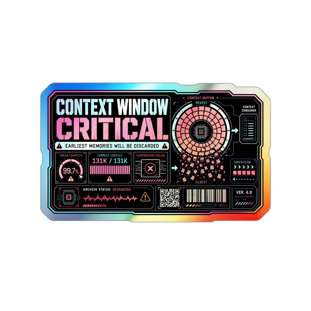 Context Window Critical Holographic Sticker | AI Memory Warning Decal