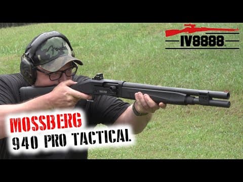 Mossberg 940 PRO TACTICAL: Best Value Semi 12 Gauge?