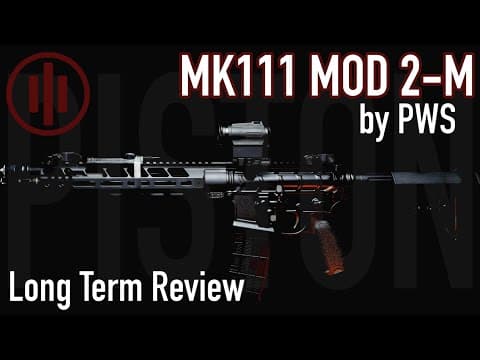 PWS Piston AR-15: MK111 Mod 2 Long Term Review