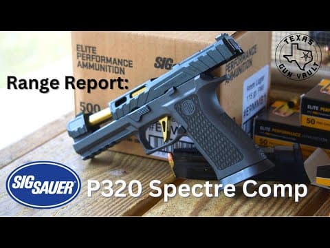 Range Report: Sig Sauer P320 Spectre Comp
