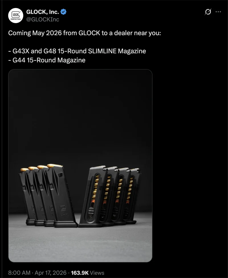 Official @GLOCKInc tweet from April 17, 2026 announcing G43X, G48, and G44 15-round magazines coming May 2026