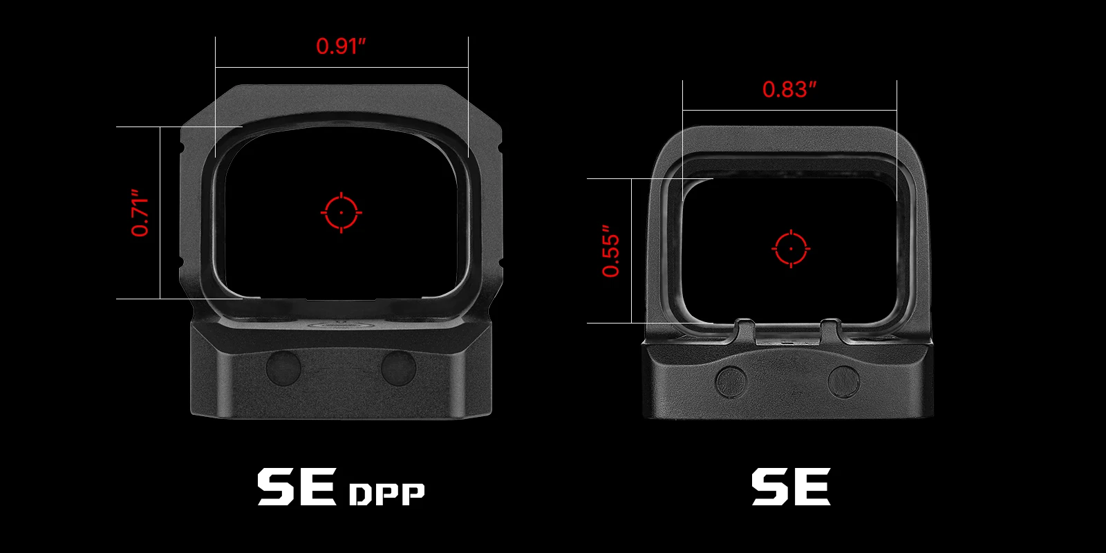 Front view comparison of the Osight SE DPP window at 0.91 by 0.71 inches beside the smaller Osight SE window at 0.83 by 0.55 inches